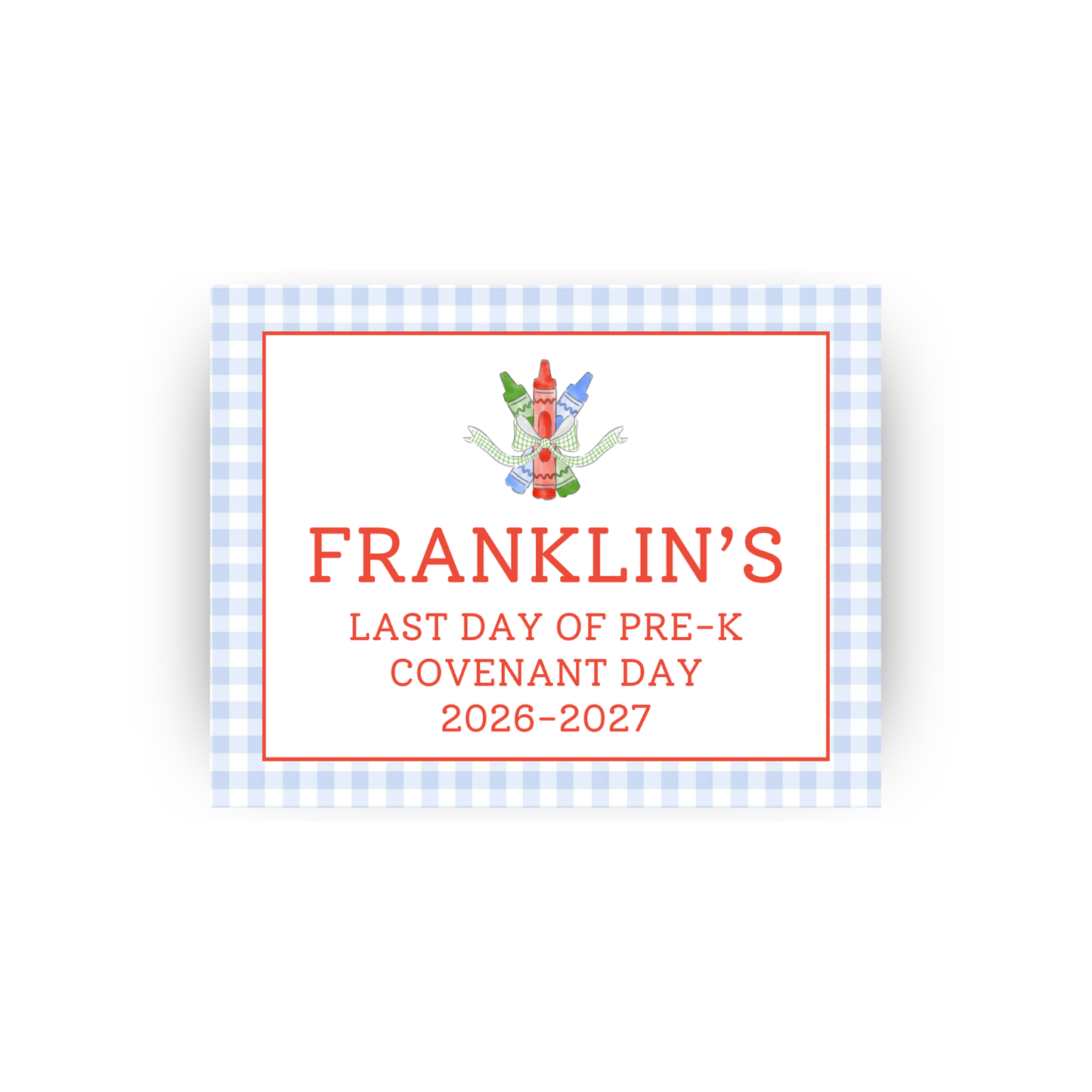 Crayon Bundle and Bow Gingham first/last day of school signs