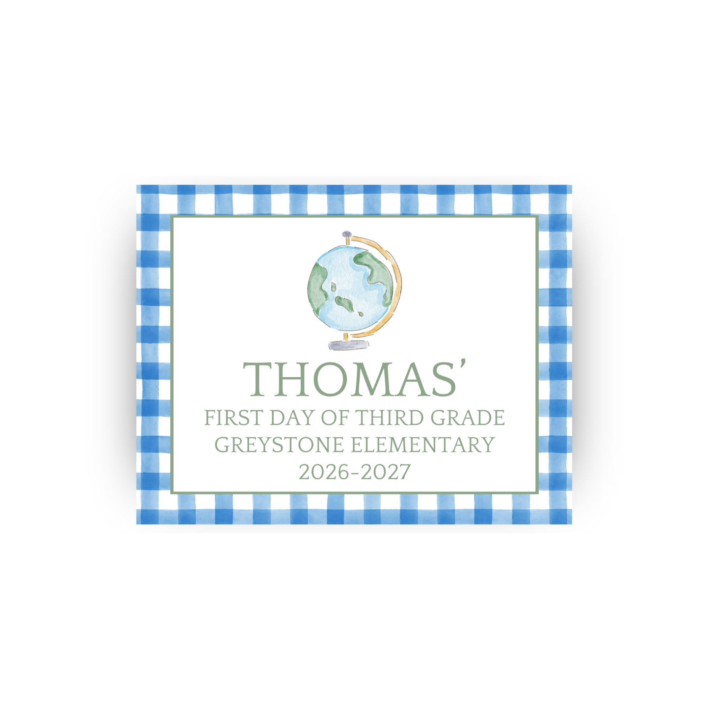 Globe and Gingham first/last day signs