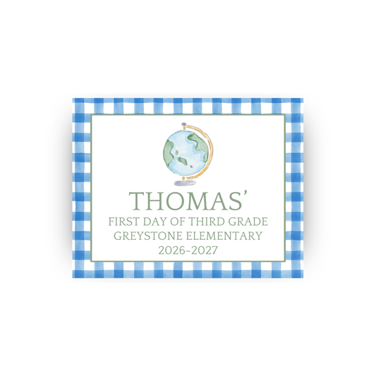 Globe and Gingham first/last day signs
