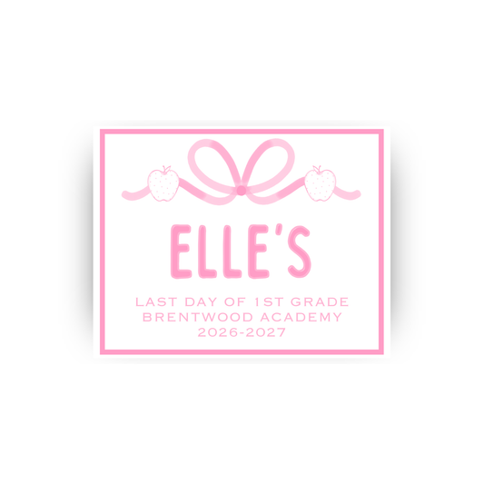 Pink with Bow and Apples first/last day signs