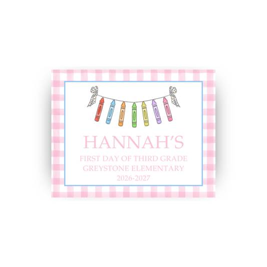 Crayons Bunting and Pink Gingham first/last day signs